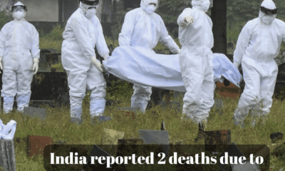 India reported 2 deaths due to Nipah virus