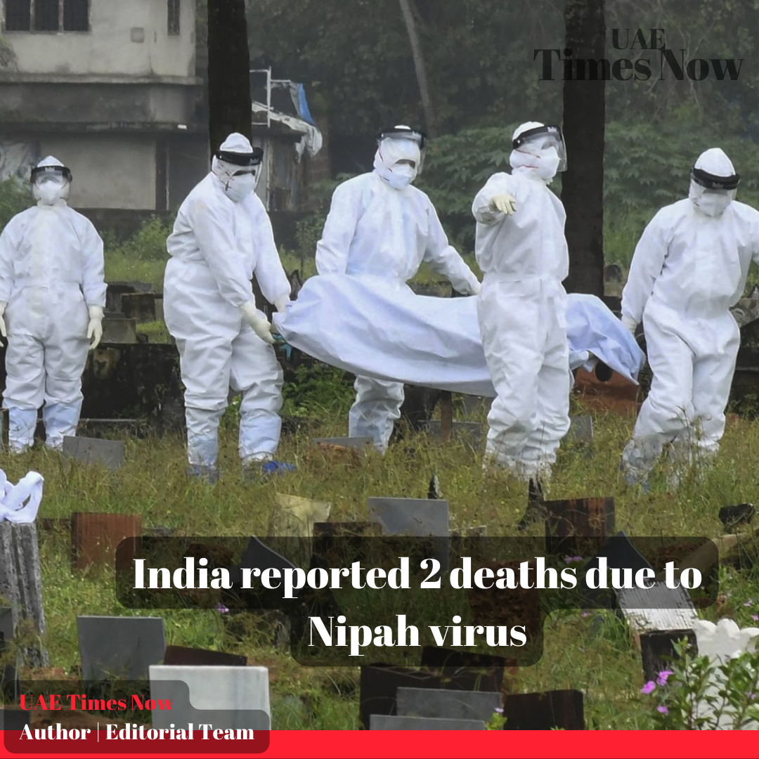 India reported 2 deaths due to Nipah virus