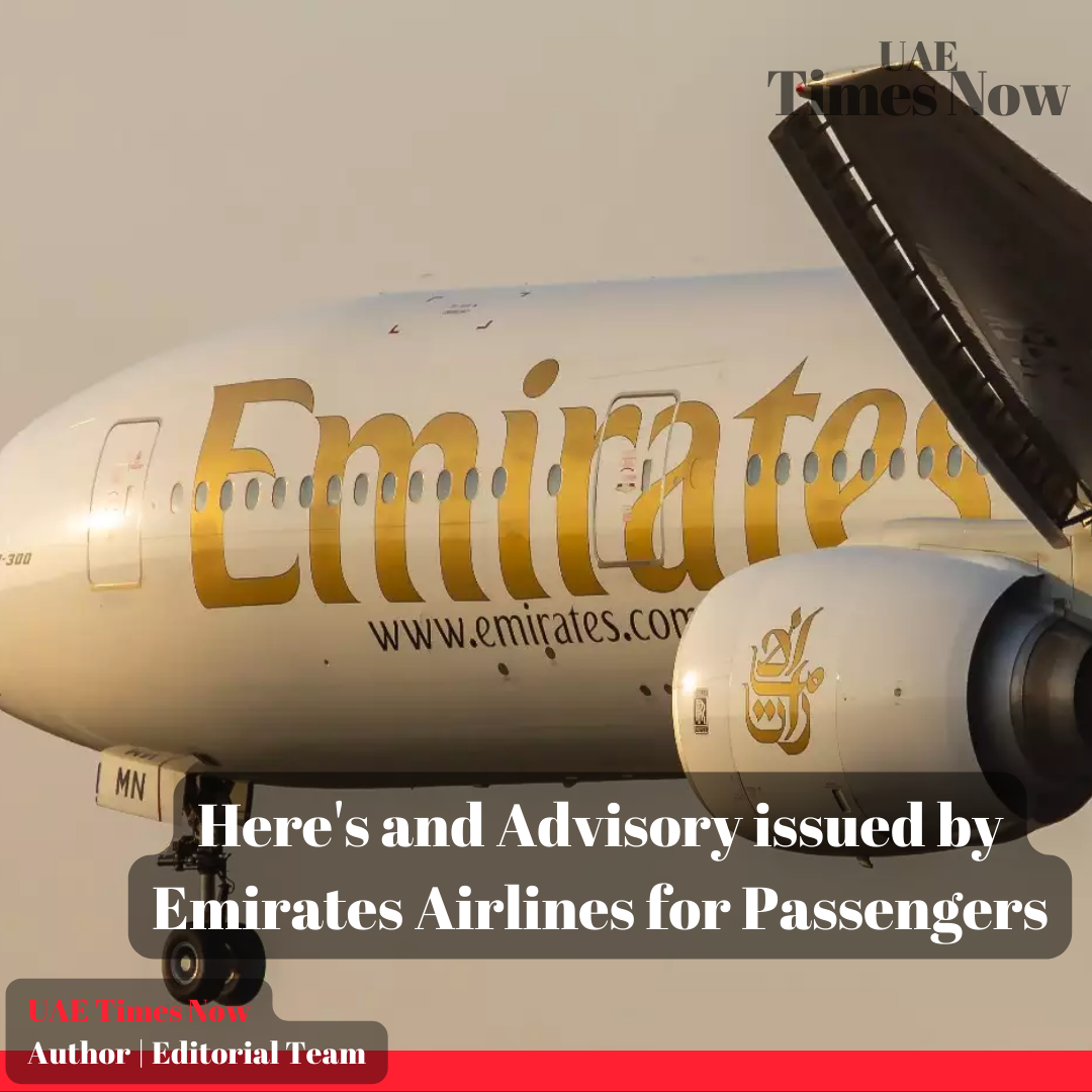 An Advisory issued by Emirates Airlines for Passengers