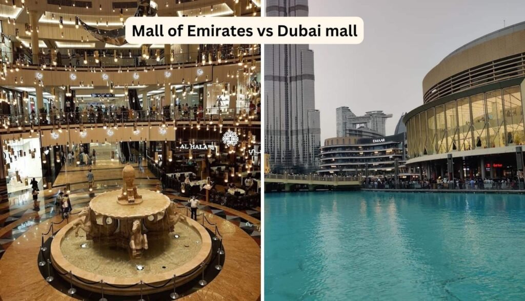 Mall of the Emirates vs Dubai Mall
