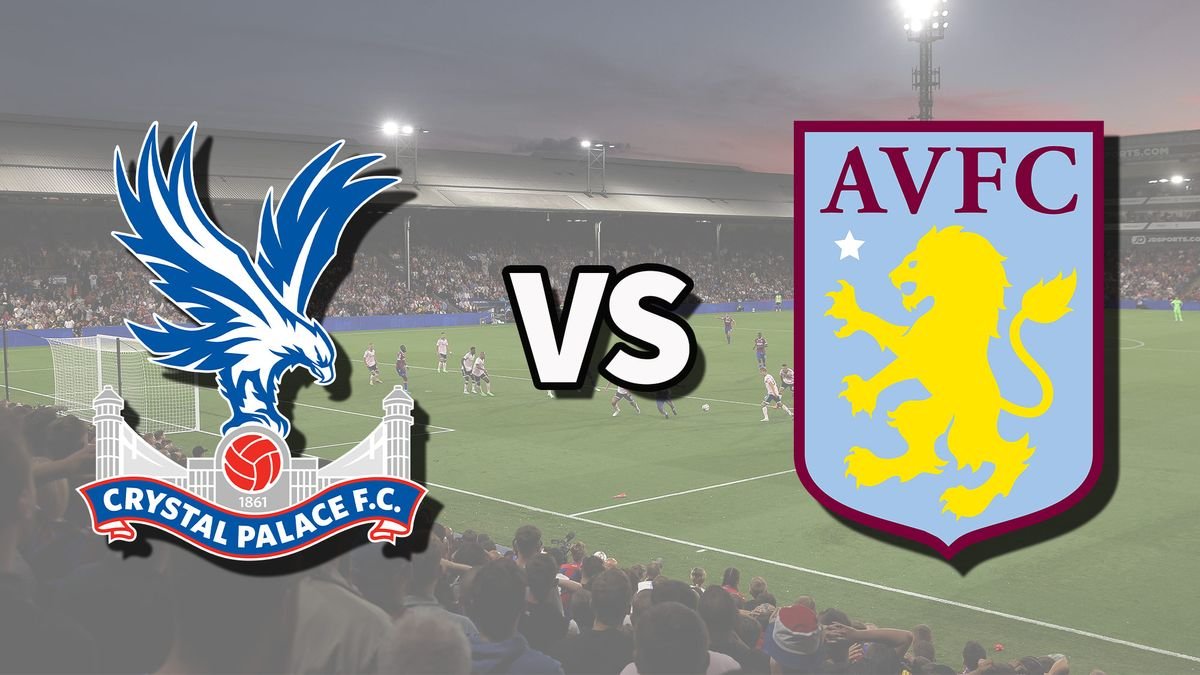 Aston Villa vs Crystal Palace