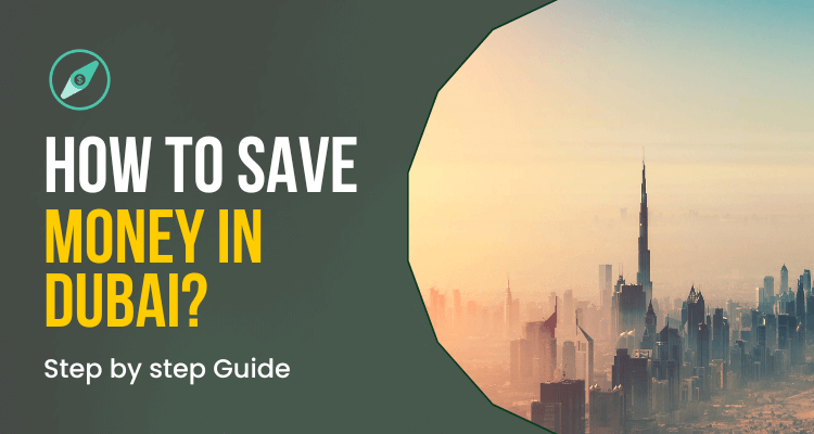 Tips for Saving Money in Dubai