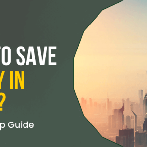 Tips for Saving Money in Dubai